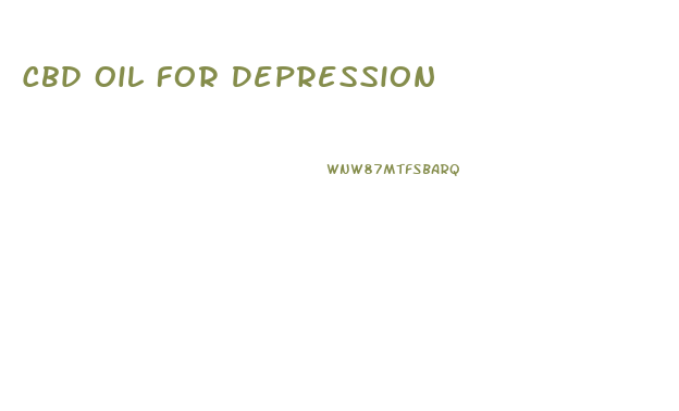 Cbd Oil For Depression