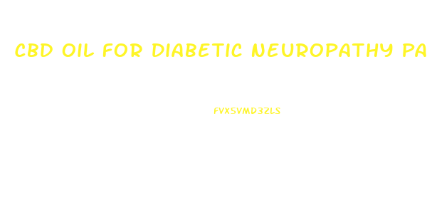 Cbd Oil For Diabetic Neuropathy Pain