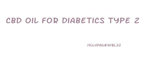 Cbd Oil For Diabetics Type 2