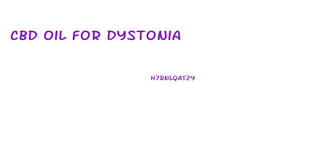 Cbd Oil For Dystonia