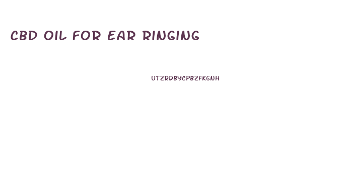 Cbd Oil For Ear Ringing