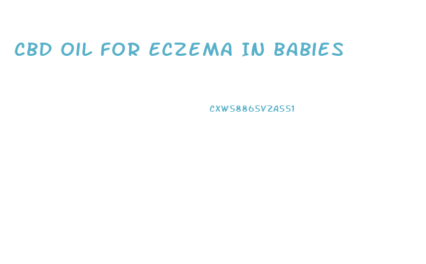 Cbd Oil For Eczema In Babies