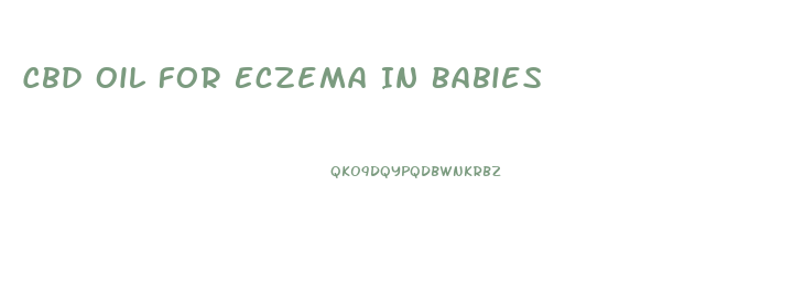 Cbd Oil For Eczema In Babies