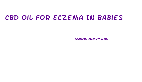 Cbd Oil For Eczema In Babies