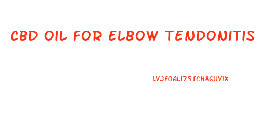 Cbd Oil For Elbow Tendonitis