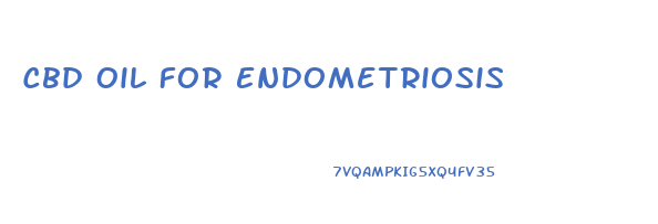 Cbd Oil For Endometriosis