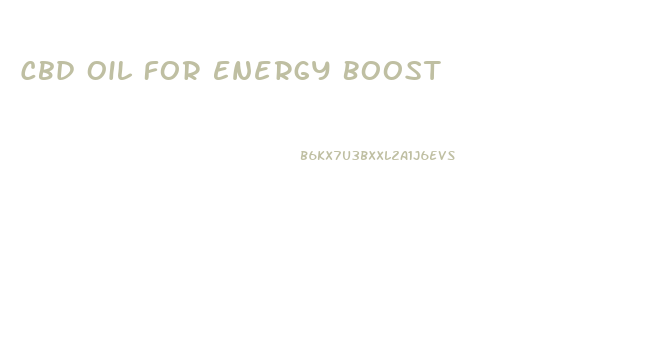 Cbd Oil For Energy Boost