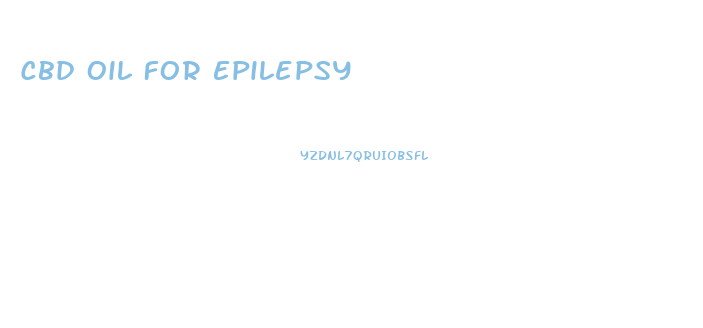 Cbd Oil For Epilepsy