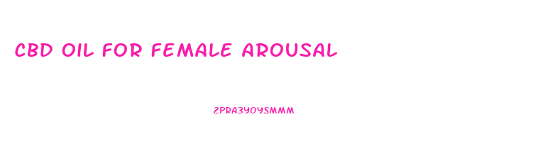 Cbd Oil For Female Arousal