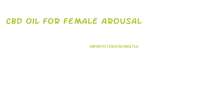 Cbd Oil For Female Arousal