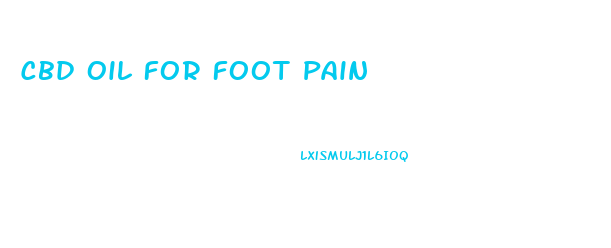 Cbd Oil For Foot Pain