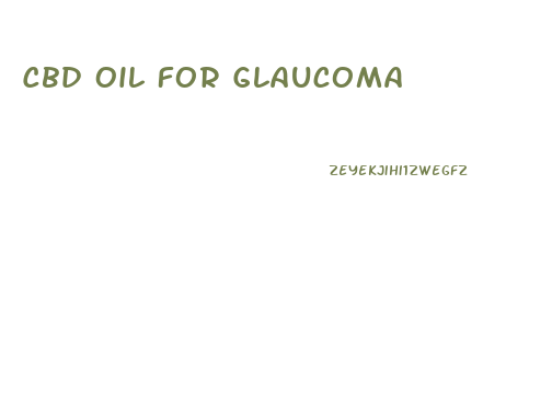 Cbd Oil For Glaucoma