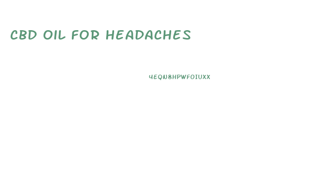 Cbd Oil For Headaches