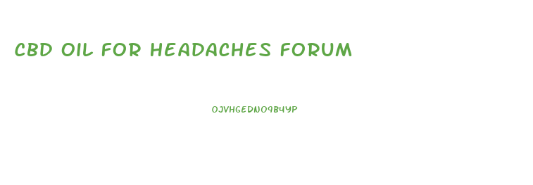 Cbd Oil For Headaches Forum