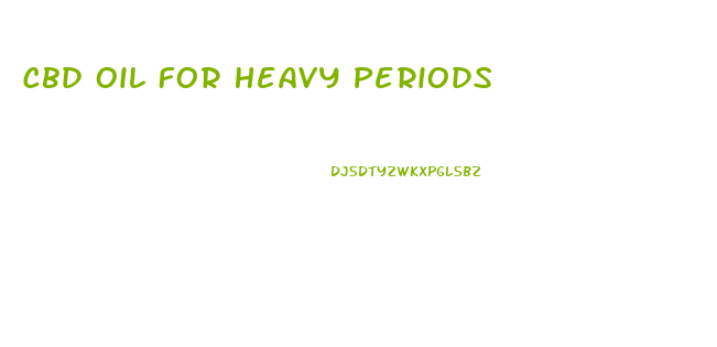 Cbd Oil For Heavy Periods