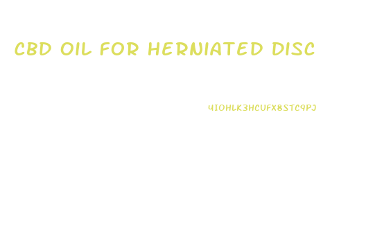 Cbd Oil For Herniated Disc