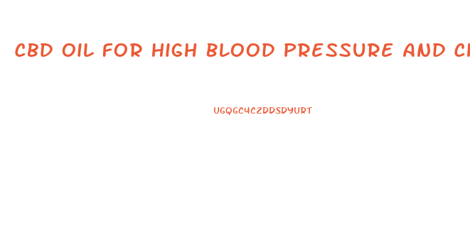 Cbd Oil For High Blood Pressure And Cholesterol Com