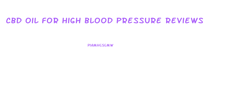 Cbd Oil For High Blood Pressure Reviews