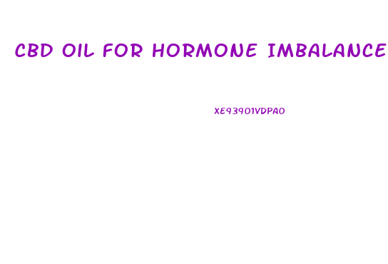 Cbd Oil For Hormone Imbalance