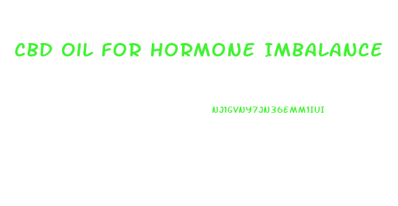 Cbd Oil For Hormone Imbalance