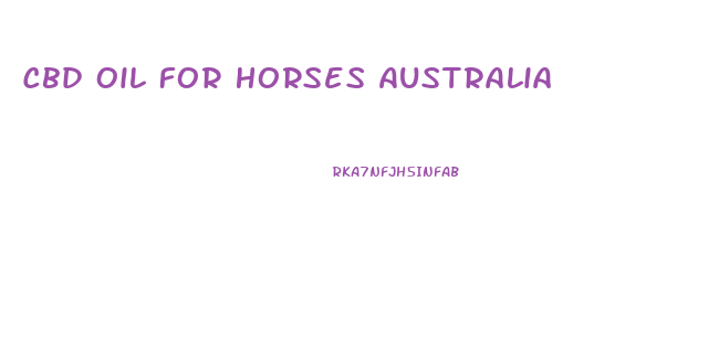 Cbd Oil For Horses Australia