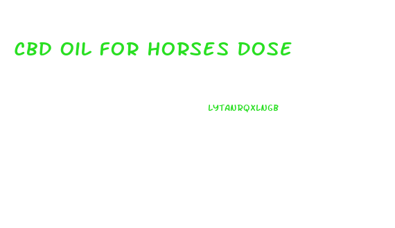 Cbd Oil For Horses Dose