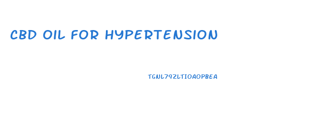 Cbd Oil For Hypertension