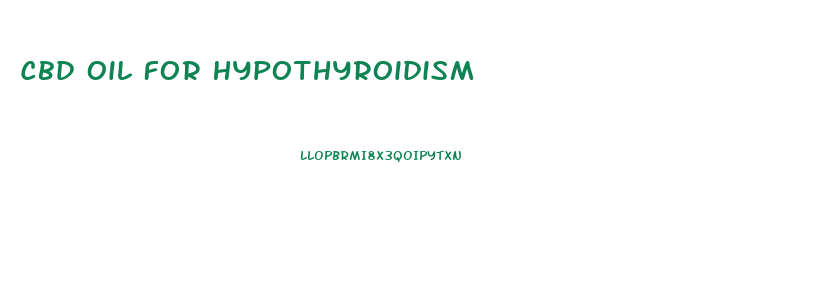 Cbd Oil For Hypothyroidism