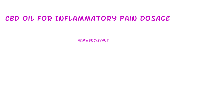 Cbd Oil For Inflammatory Pain Dosage