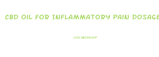 Cbd Oil For Inflammatory Pain Dosage