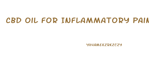 Cbd Oil For Inflammatory Pain