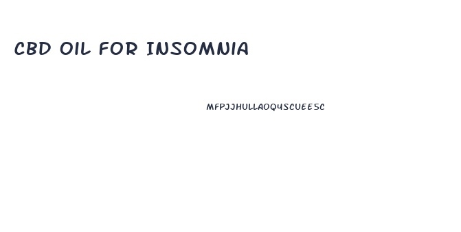 Cbd Oil For Insomnia