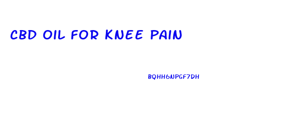 Cbd Oil For Knee Pain