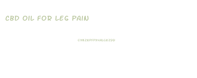 Cbd Oil For Leg Pain