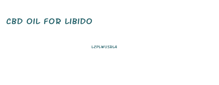 Cbd Oil For Libido