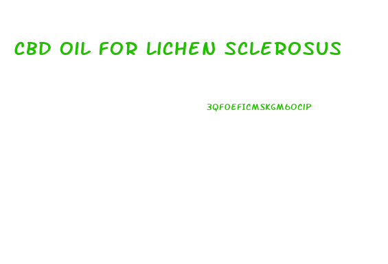 Cbd Oil For Lichen Sclerosus