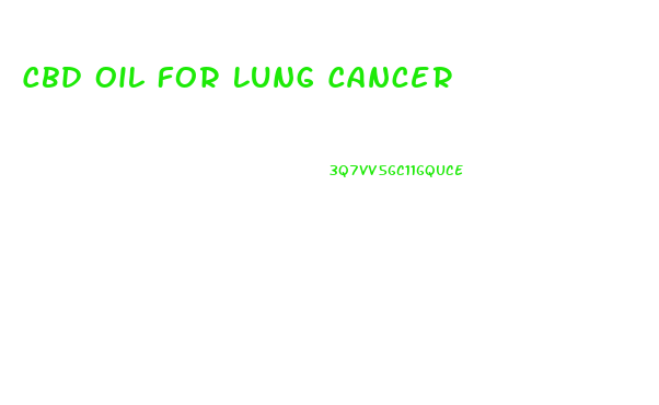 Cbd Oil For Lung Cancer