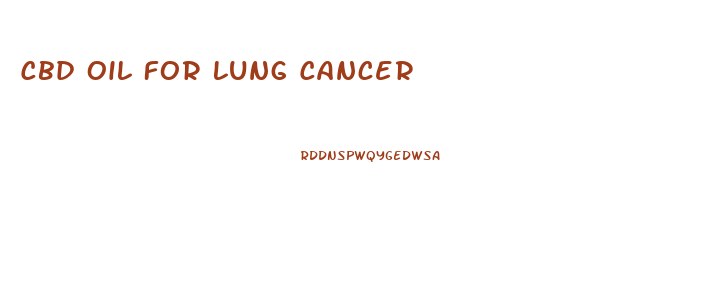 Cbd Oil For Lung Cancer