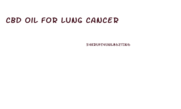 Cbd Oil For Lung Cancer