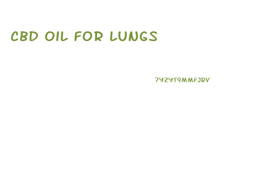 Cbd Oil For Lungs