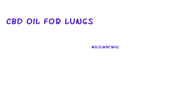 Cbd Oil For Lungs