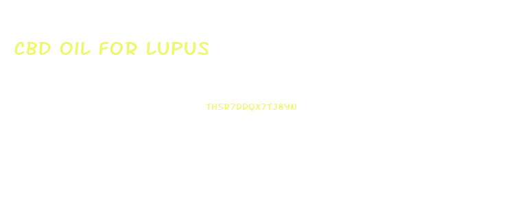 Cbd Oil For Lupus