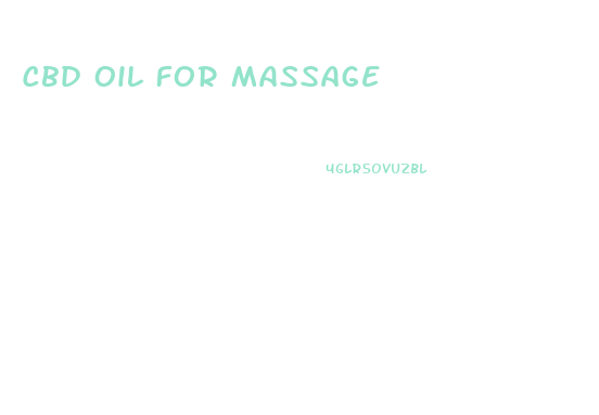 Cbd Oil For Massage