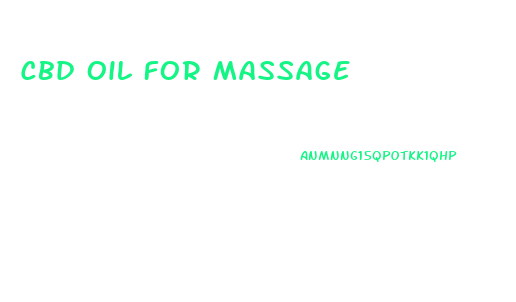 Cbd Oil For Massage