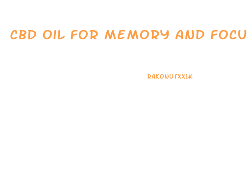 Cbd Oil For Memory And Focus