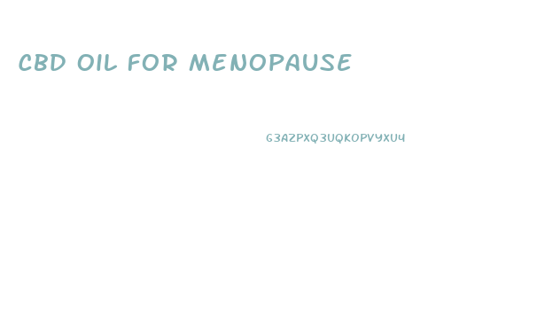 Cbd Oil For Menopause