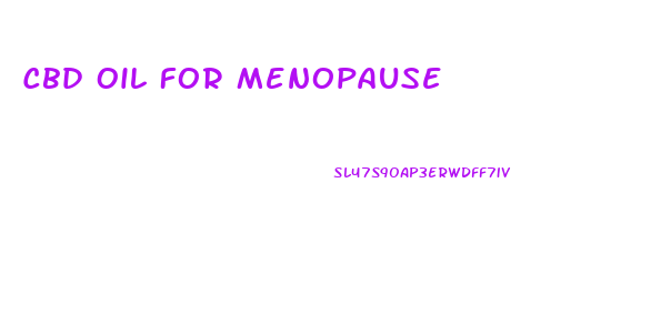 Cbd Oil For Menopause
