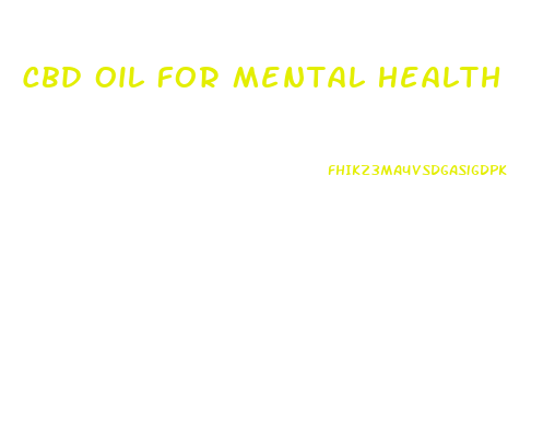 Cbd Oil For Mental Health
