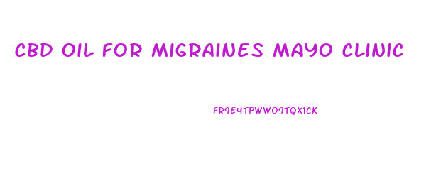 Cbd Oil For Migraines Mayo Clinic
