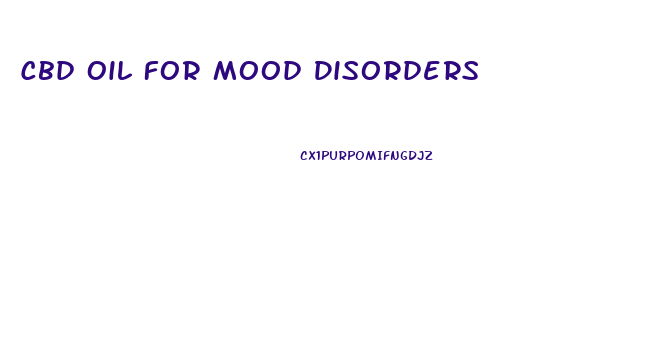 Cbd Oil For Mood Disorders
